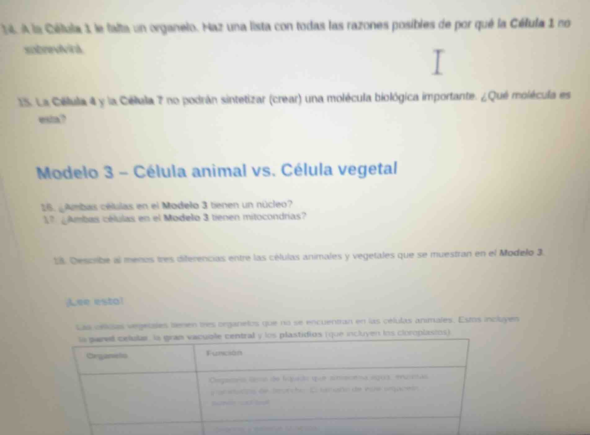 14. a la célula 1 le falta un organelo. haz una lista con todas las raz…