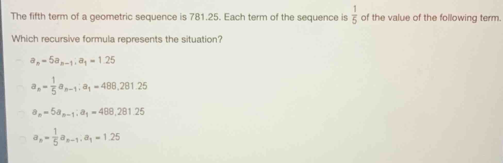 the fifth term of a geometric sequence is 781.25. each term of the sequ…