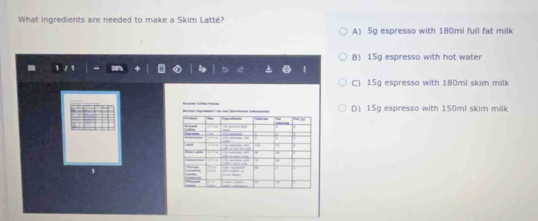 what ingredients are needed to make a skim latté? a) 5g espresso with 1…