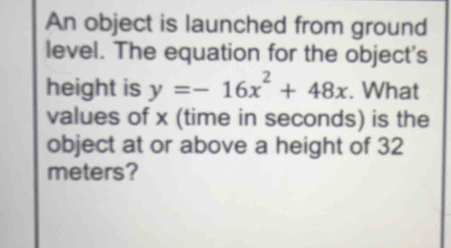an object is launched from ground level. the equation for the objects h…