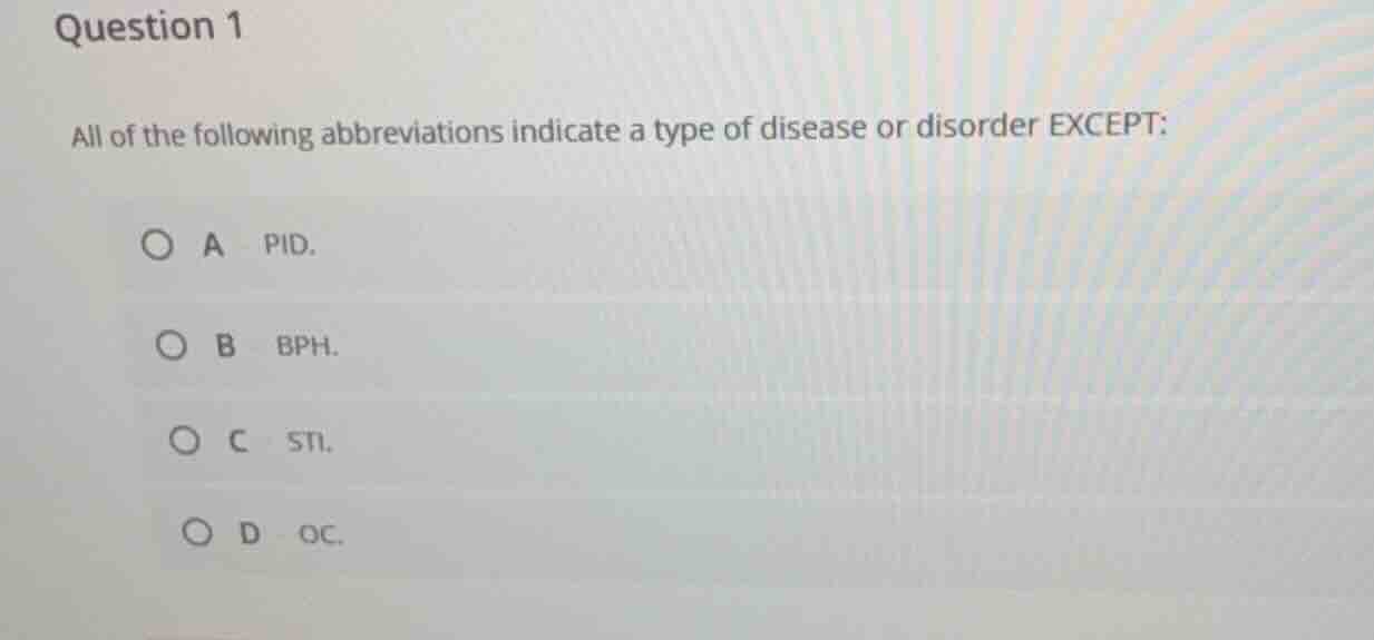 question 1 all of the following abbreviations indicate a type of diseas…