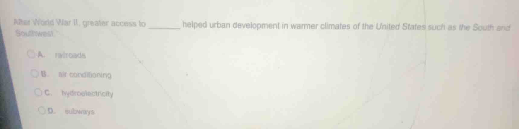 after world war ii, greater access to ______ helped urban development i…