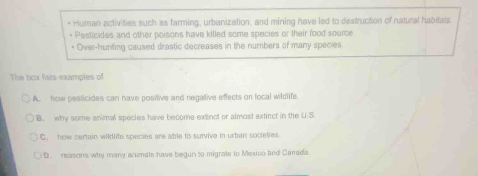 • human activities such as farming, urbanization, and mining have led t…