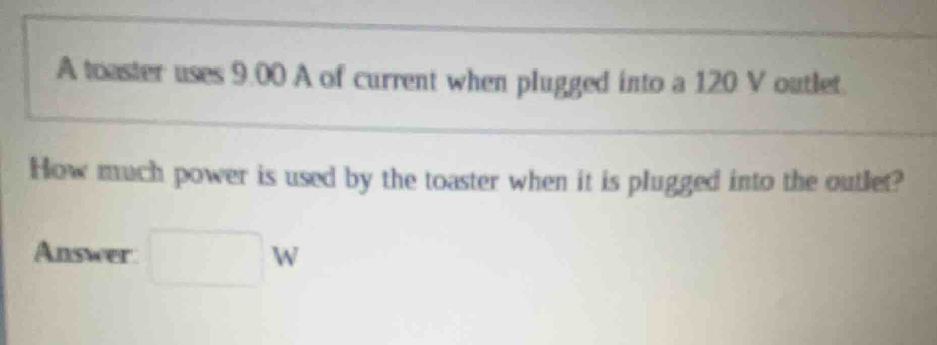 a toaster uses 9.00 a of current when plugged into a 120 v outlet. how …