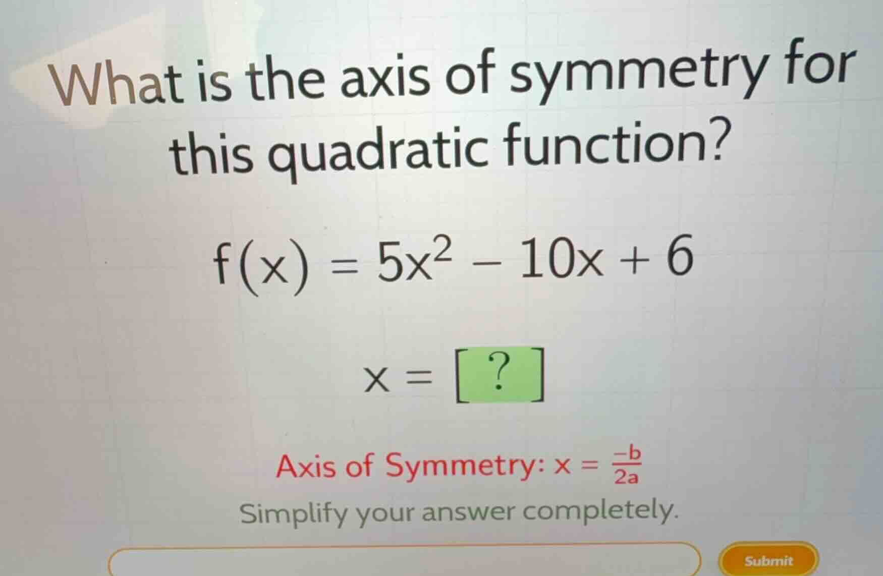 what is the axis of symmetry for this quadratic function? (f(x) = 5x^2 …