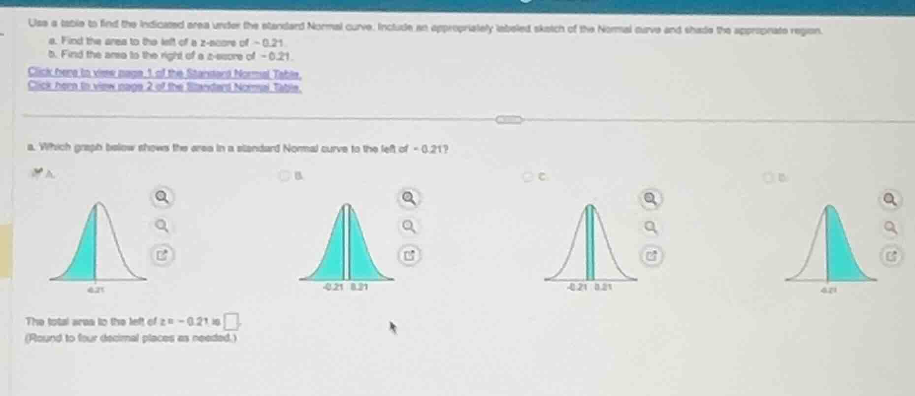 use a table to find the indicated area under the standard normal curve.…