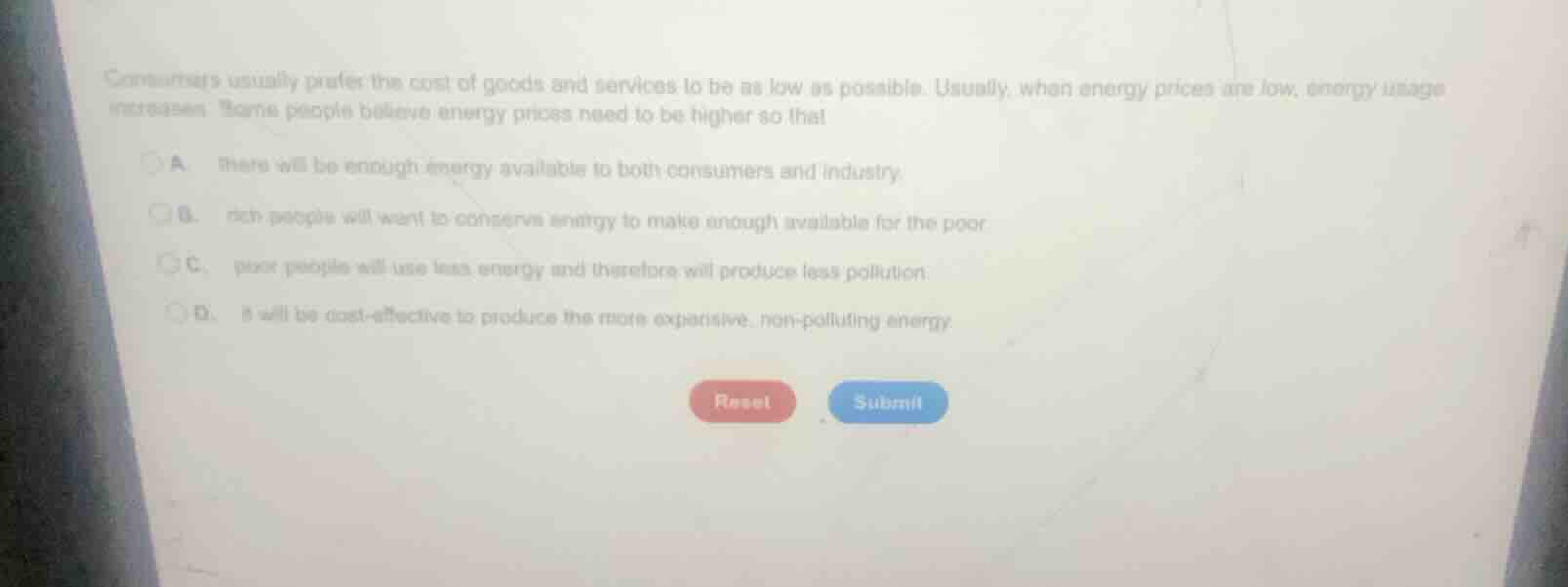 consumers usually prefer the cost of goods and services to be as low as…