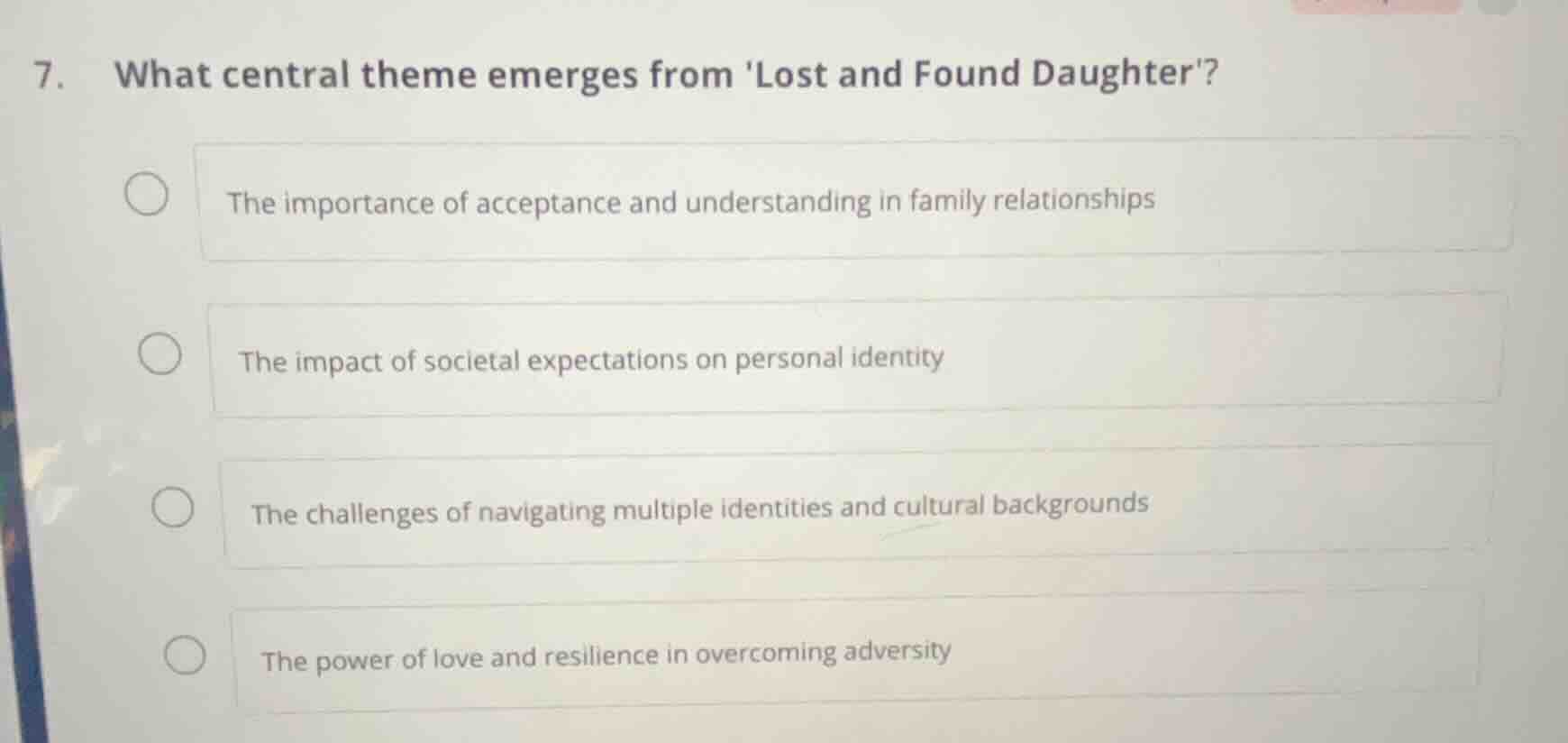 7. what central theme emerges from lost and found daughter? the importa…