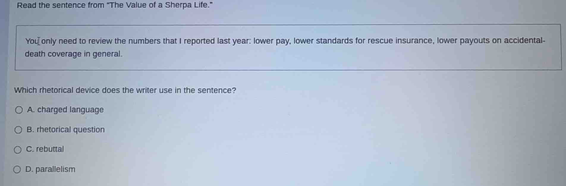 read the sentence from \the value of a sherpa life.\ you only need to r…