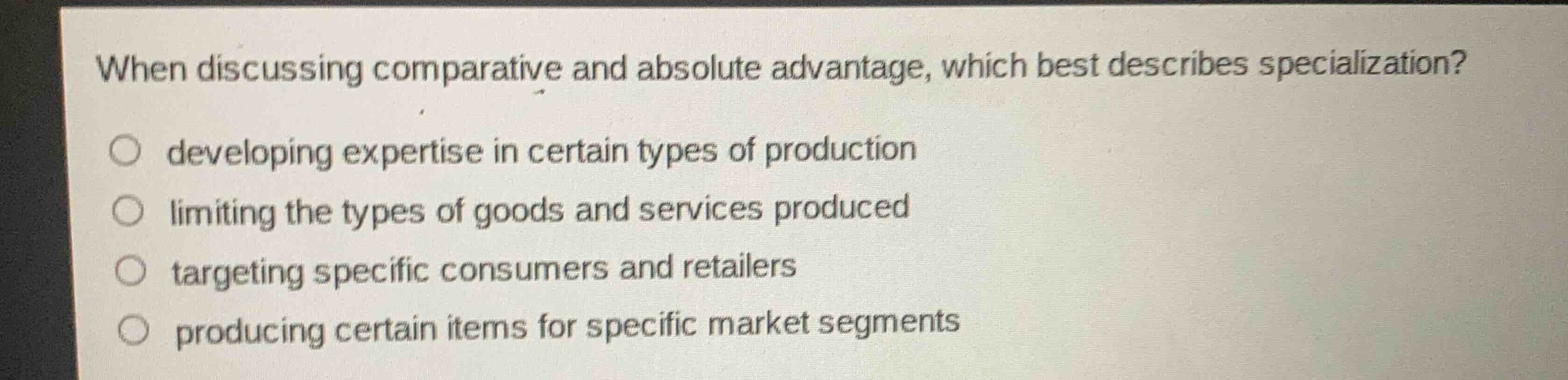 when discussing comparative and absolute advantage, which best describe…