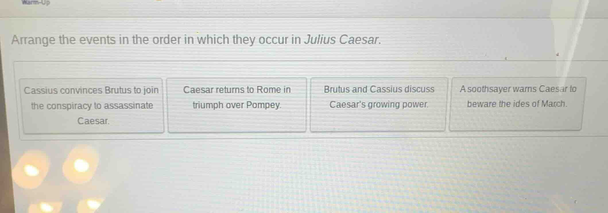 arrange the events in the order in which they occur in julius caesar. c…
