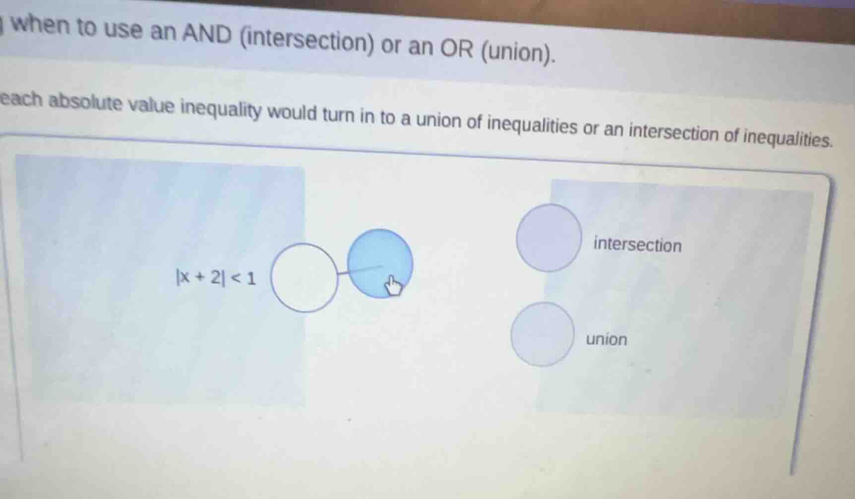 when to use an and (intersection) or an or (union). each absolute value…