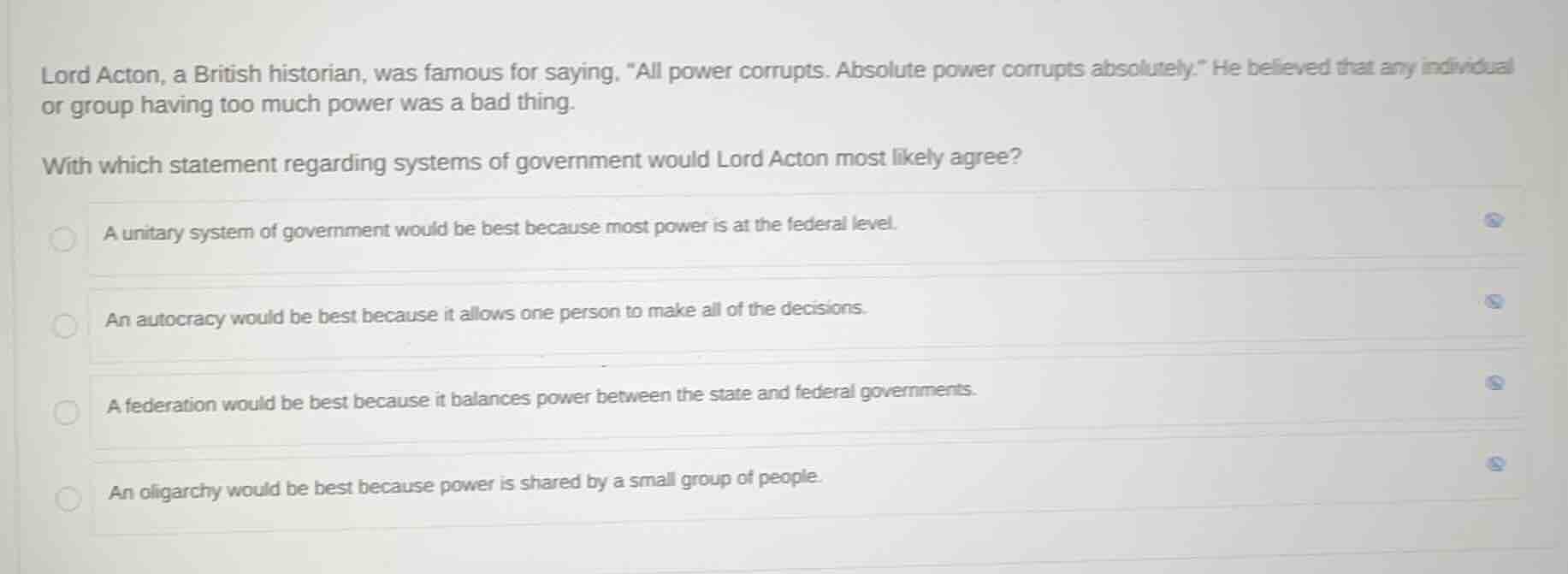 lord acton, a british historian, was famous for saying, \all power corr…