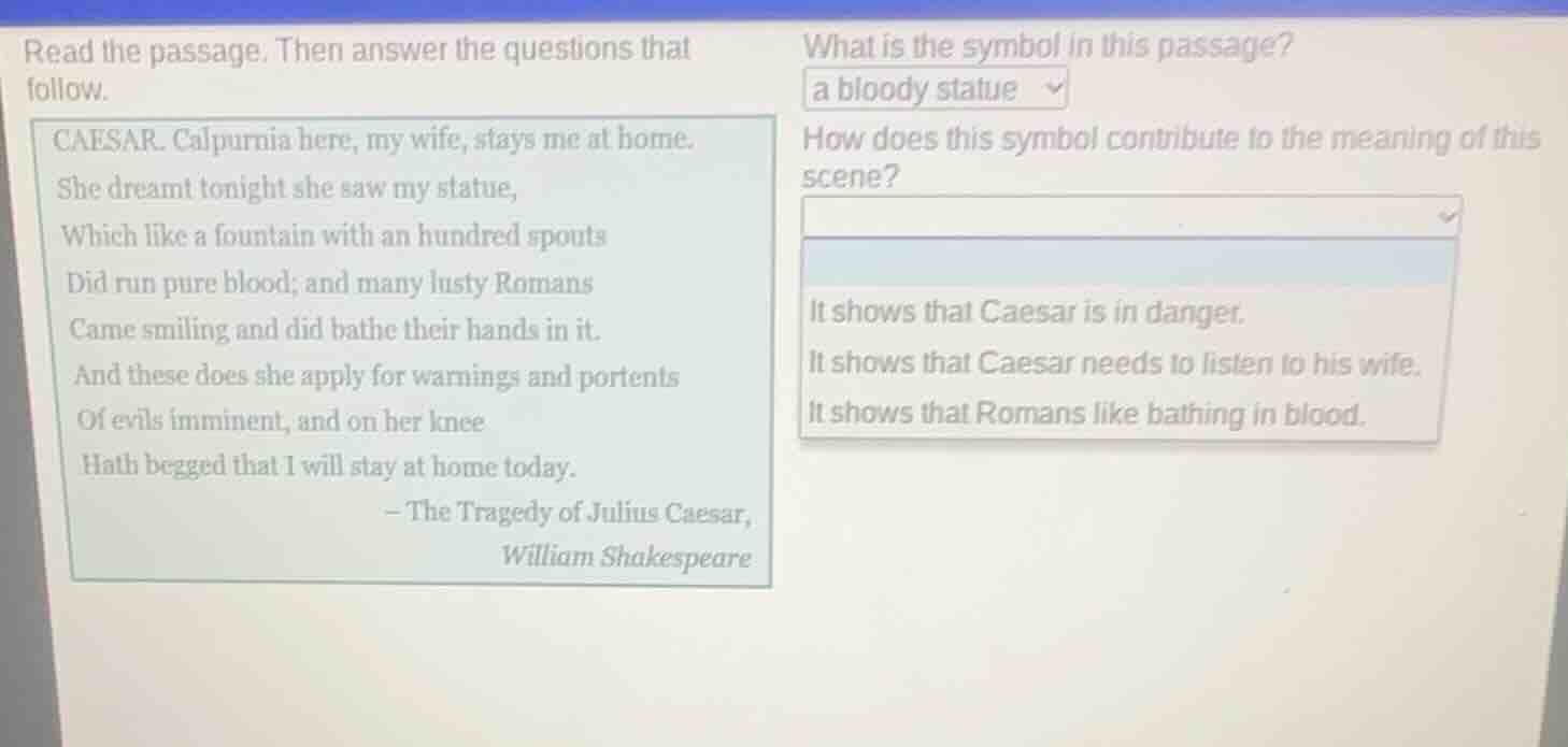 read the passage. then answer the questions that follow. caesar. calpur…