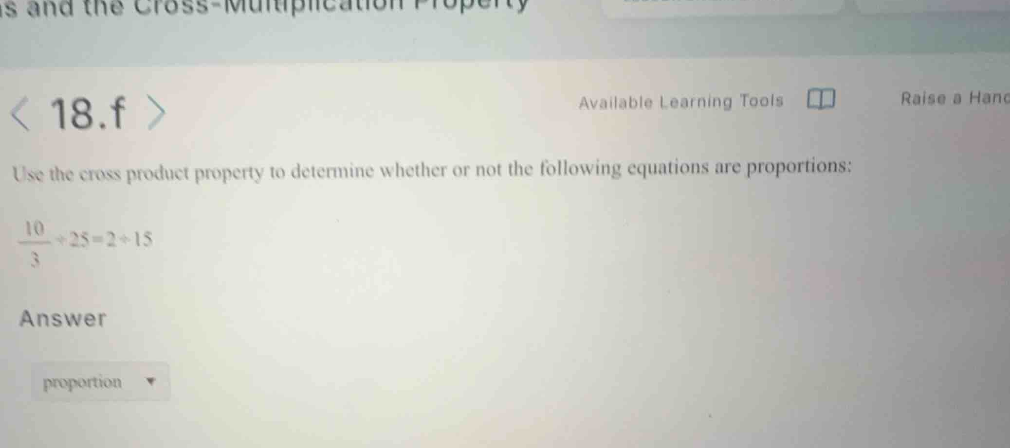 use the cross product property to determine whether or not the followin…