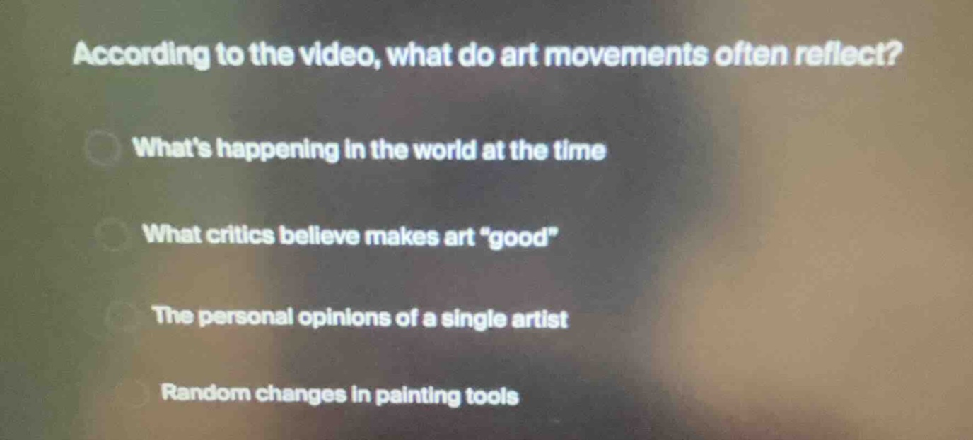 according to the video, what do art movements often reflect? whats happ…