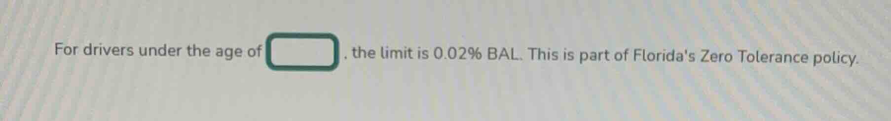 for drivers under the age of , the limit is 0.02% bal. this is part of …