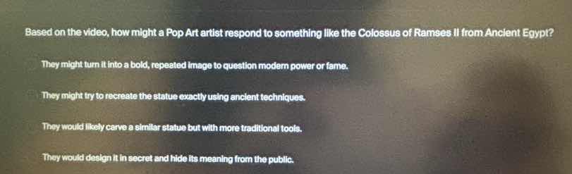 based on the video, how might a pop art artist respond to something lik…