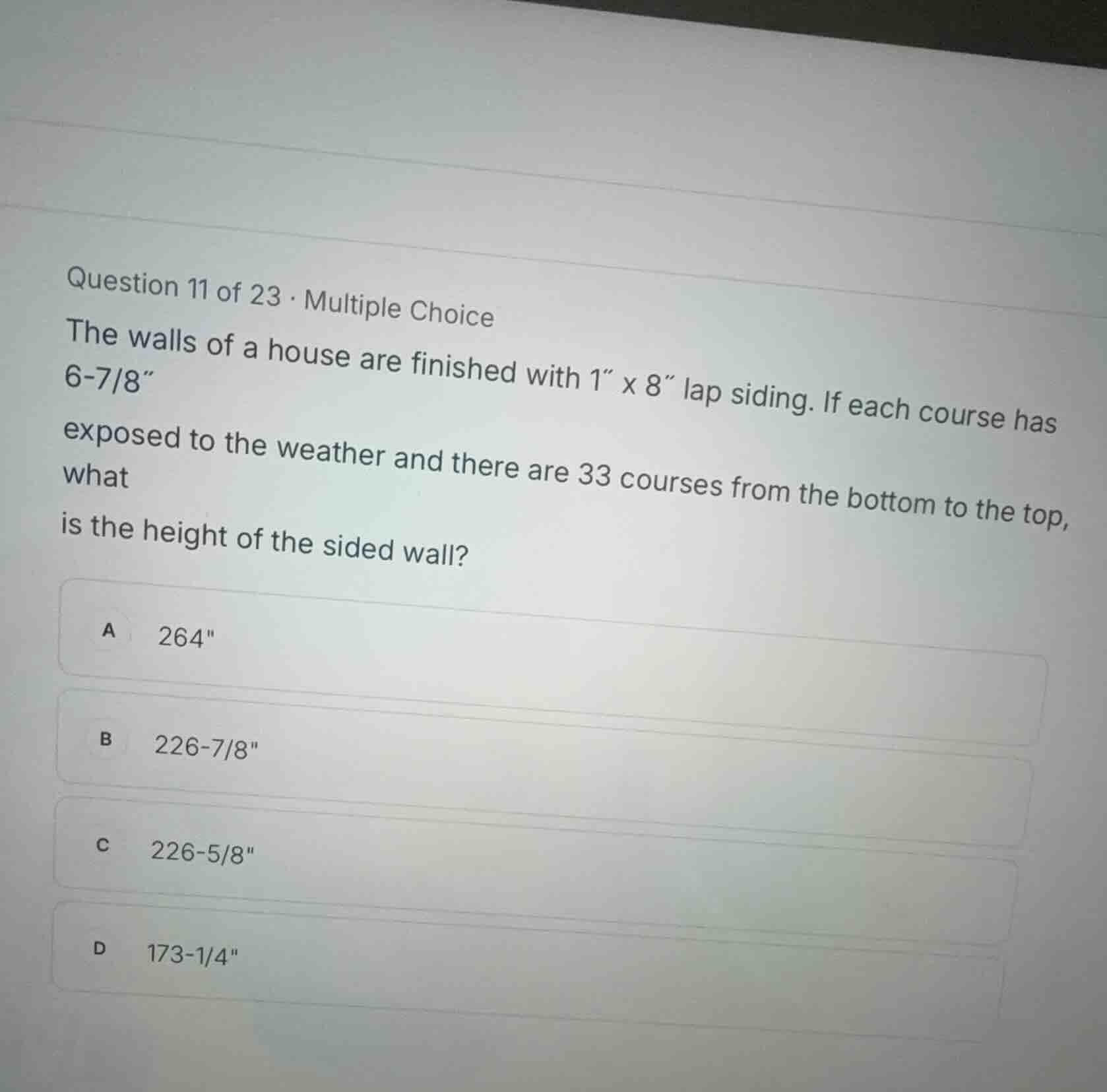 question 11 of 23 · multiple choice the walls of a house are finished w…