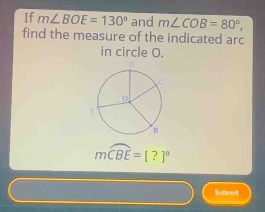 if \\(m\\angle boe = 130^{\\circ}\\) and \\(m\\angle cob = 80^{\\circ}\…