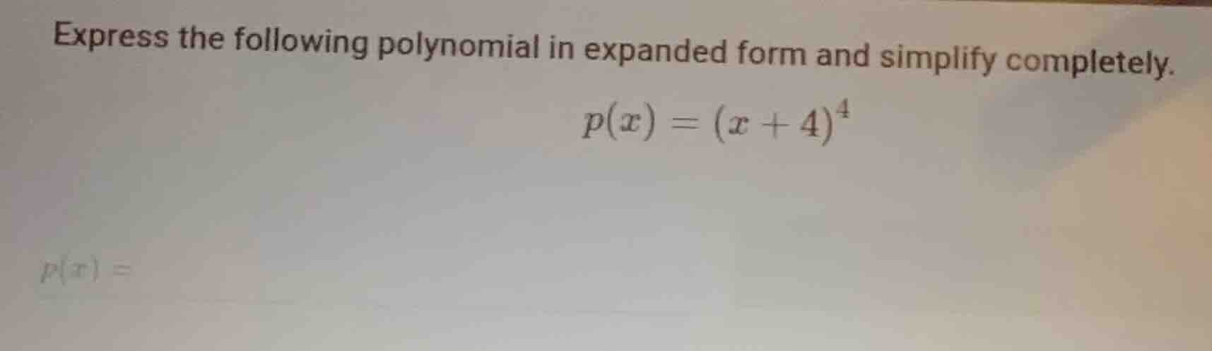 express the following polynomial in expanded form and simplify complete…