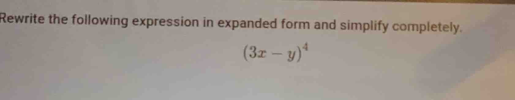 rewrite the following expression in expanded form and simplify complete…