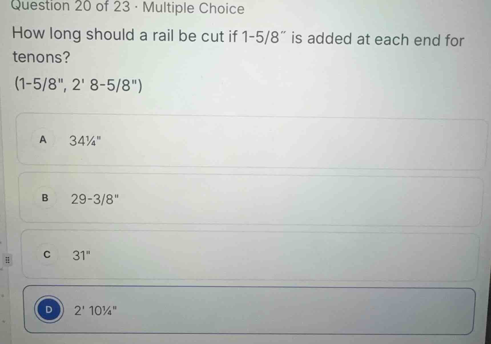 question 20 of 23 · multiple choice how long should a rail be cut if 1-…