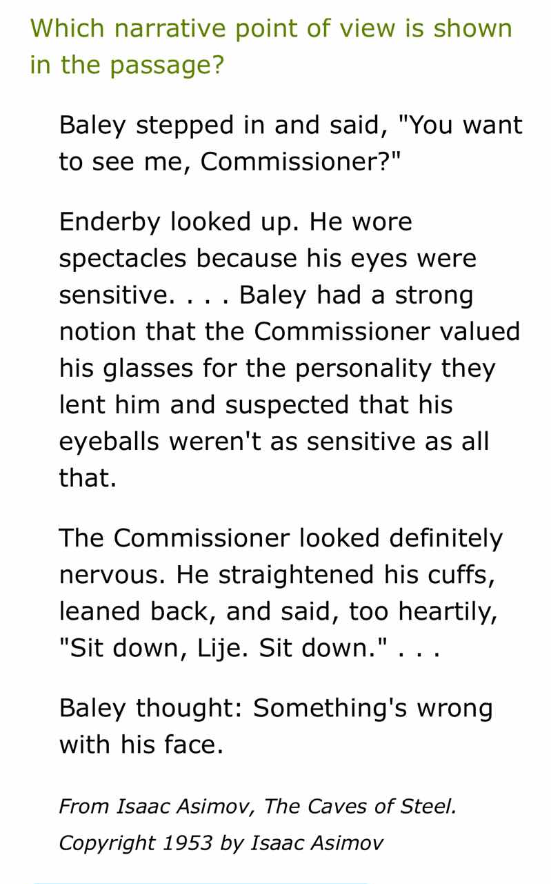 which narrative point of view is shown in the passage? baley stepped in…