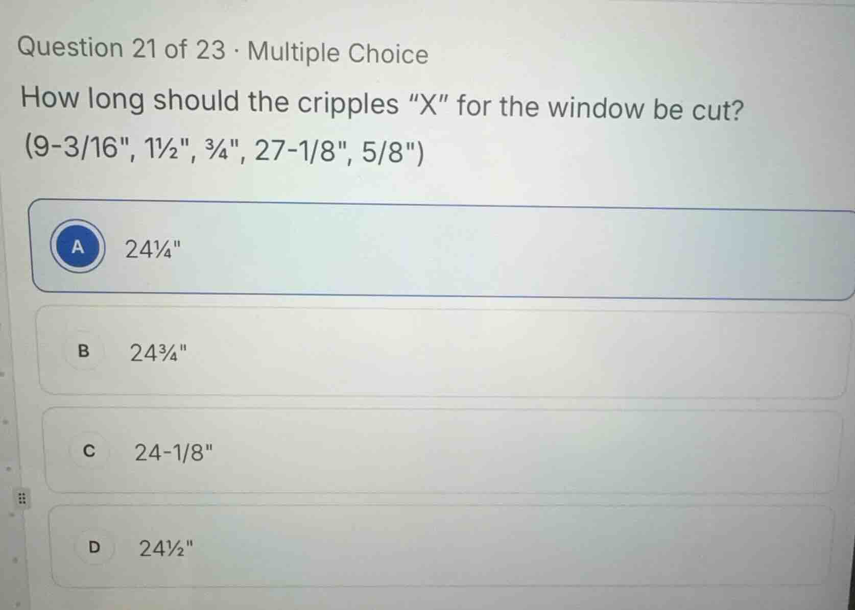question 21 of 23 . multiple choice how long should the cripples \x\ fo…