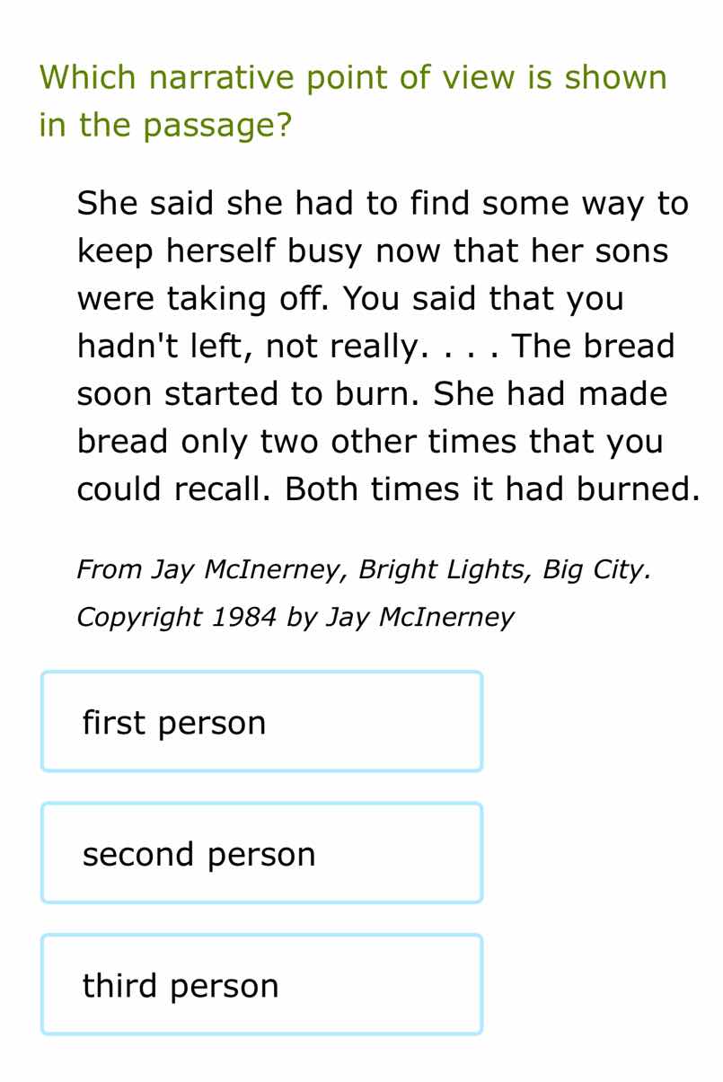 which narrative point of view is shown in the passage? she said she had…