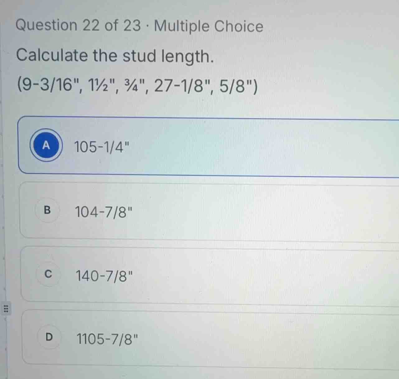 question 22 of 23 · multiple choice calculate the stud length. (9-3/16\…