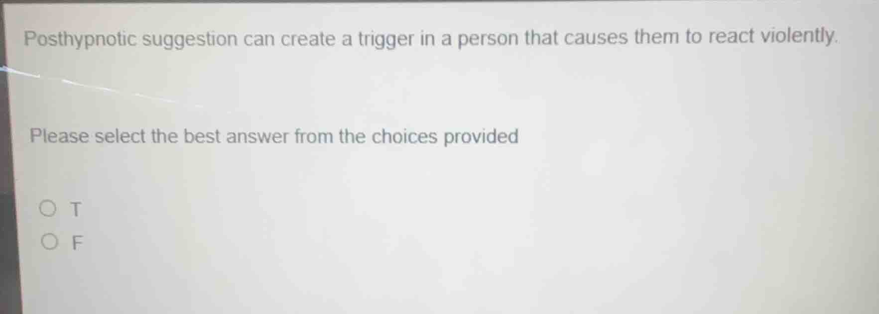 posthypnotic suggestion can create a trigger in a person that causes th…