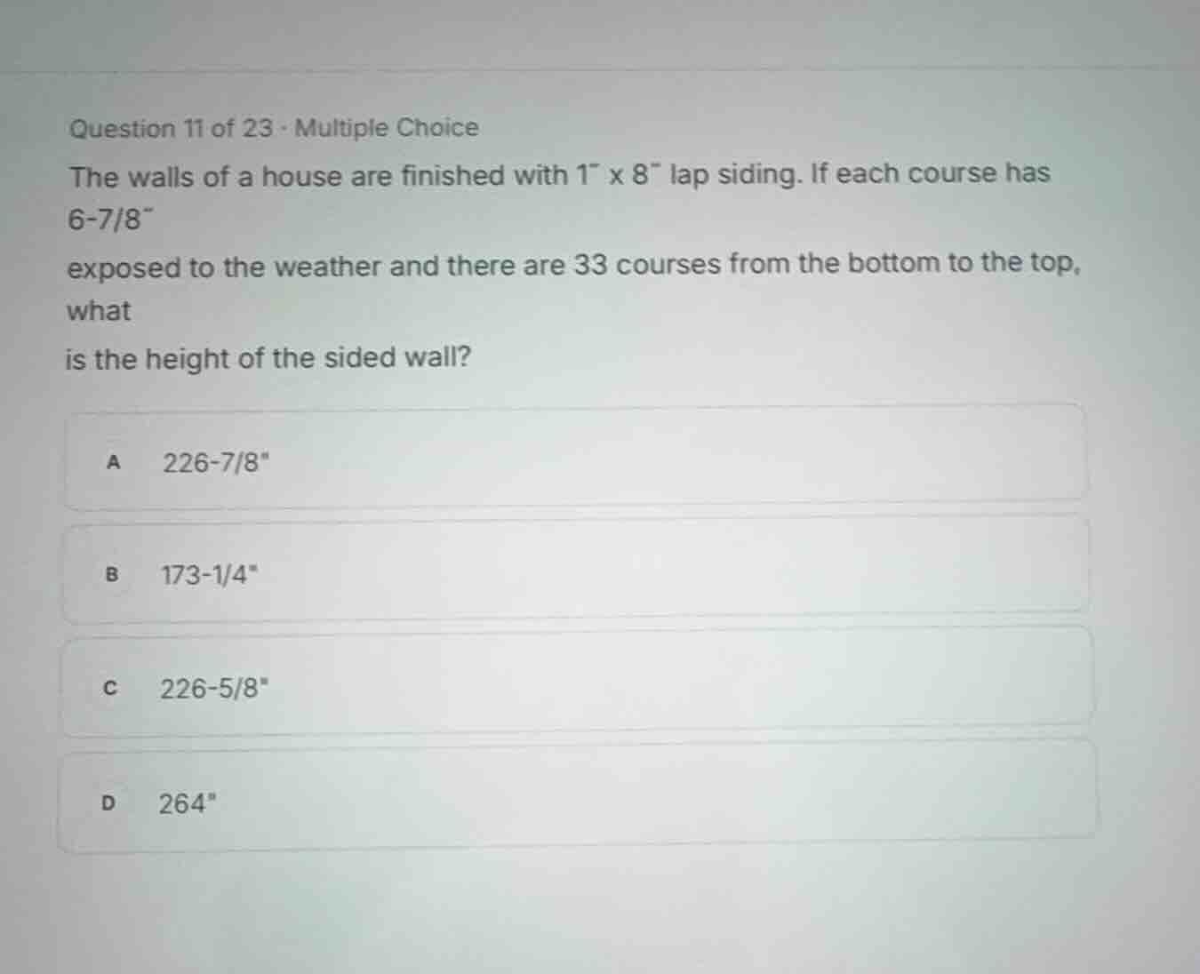 question 11 of 23 - multiple choice the walls of a house are finished w…