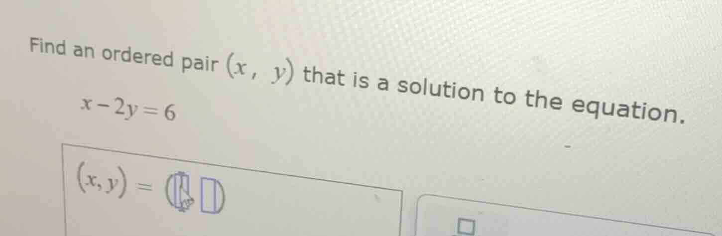 find an ordered pair \\((x, y)\\) that is a solution to the equation. \…