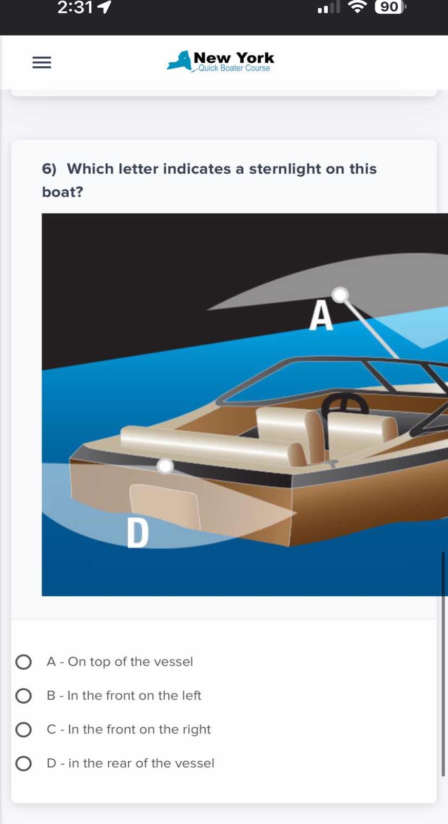 6) which letter indicates a sternlight on this boat? a - on top of the …