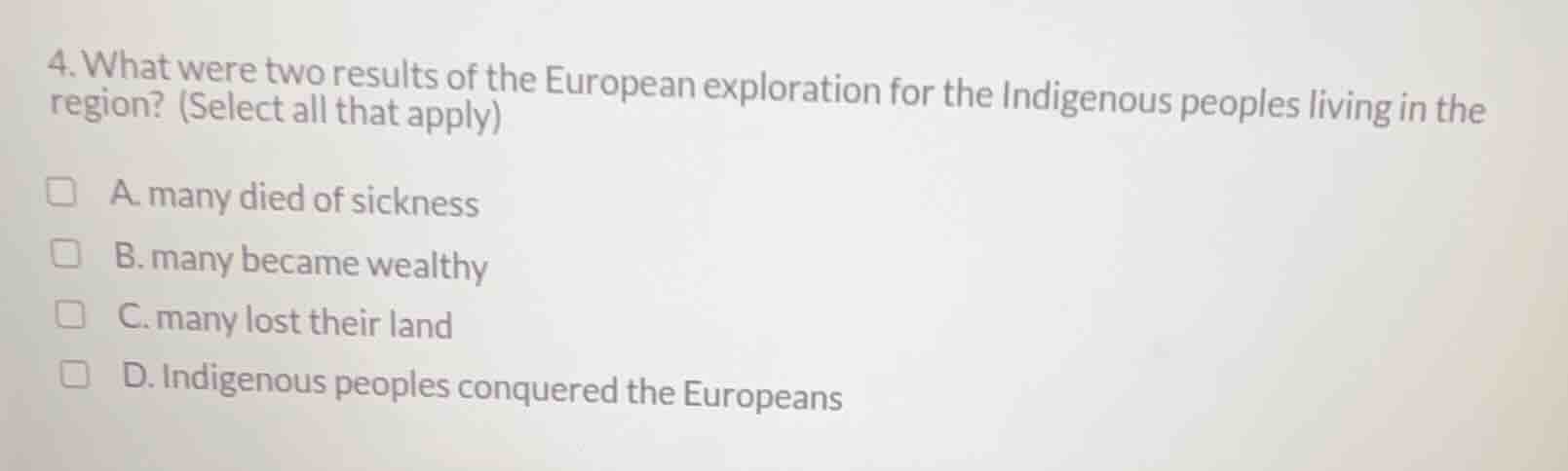 4. what were two results of the european exploration for the indigenous…