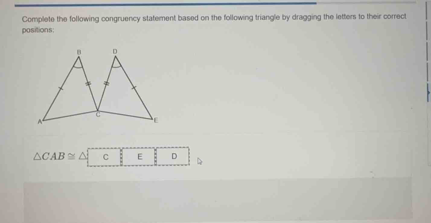 complete the following congruency statement based on the following tria…