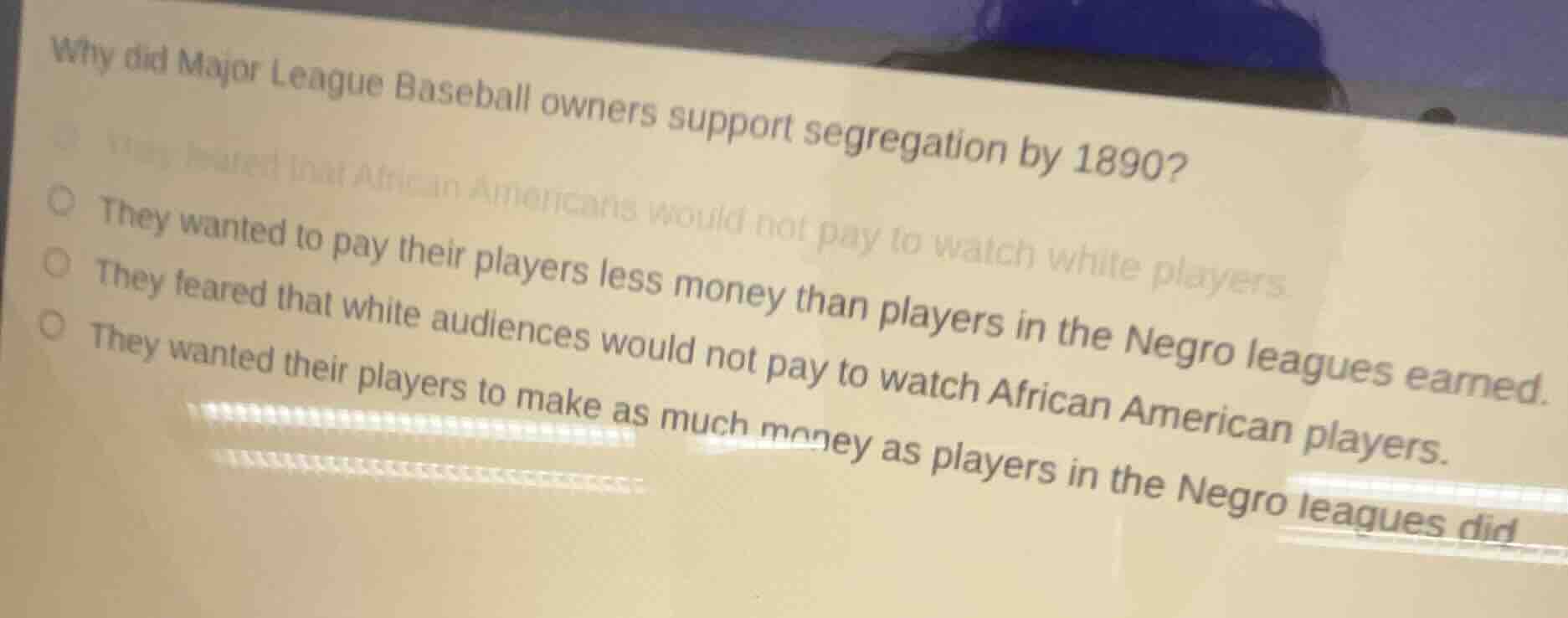 why did major league baseball owners support segregation by 1890? they …