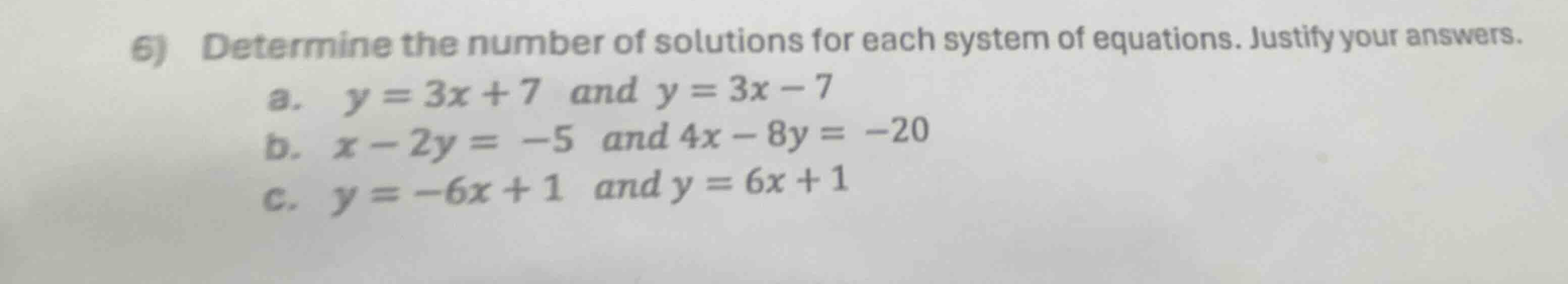 6) determine the number of solutions for each system of equations. just…