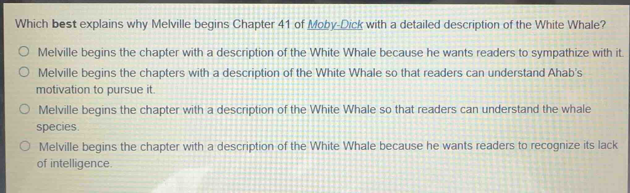 which best explains why melville begins chapter 41 of moby-dick with a …