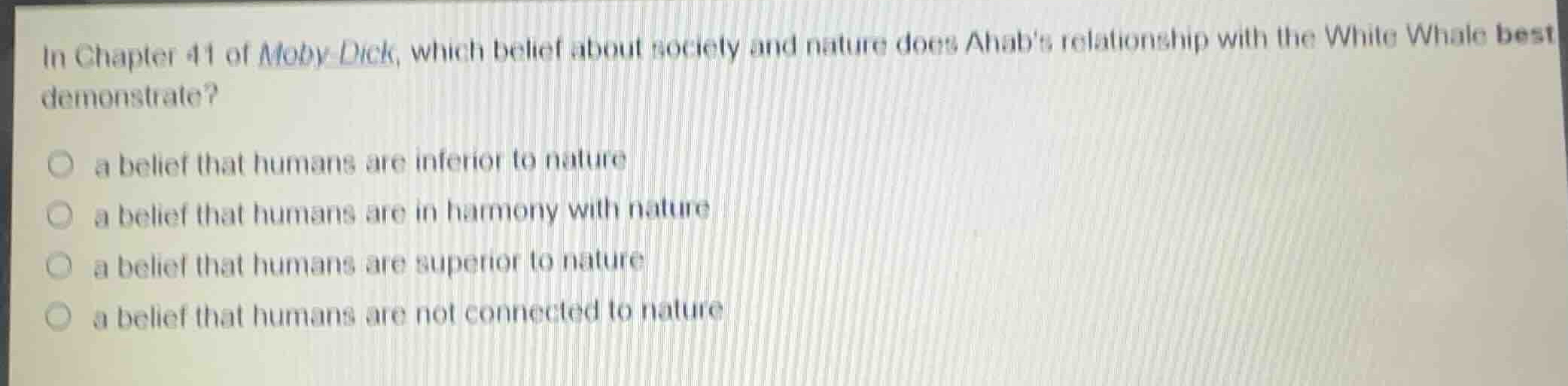 in chapter 41 of moby dick, which belief about society and nature does …