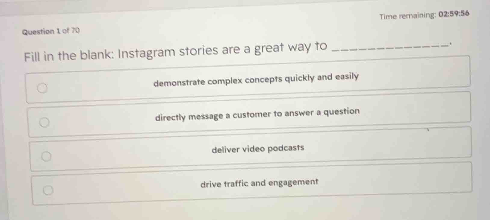 question 1 of 70 fill in the blank: instagram stories are a great way t…