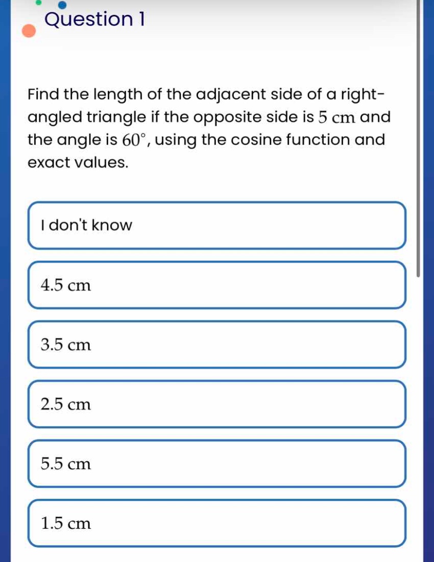question 1 find the length of the adjacent side of a right-angled trian…