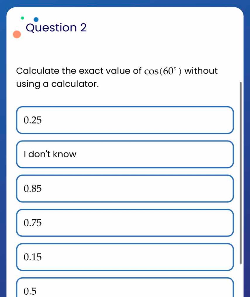 question 2 calculate the exact value of \\cos(60^{\\circ}) without usin…