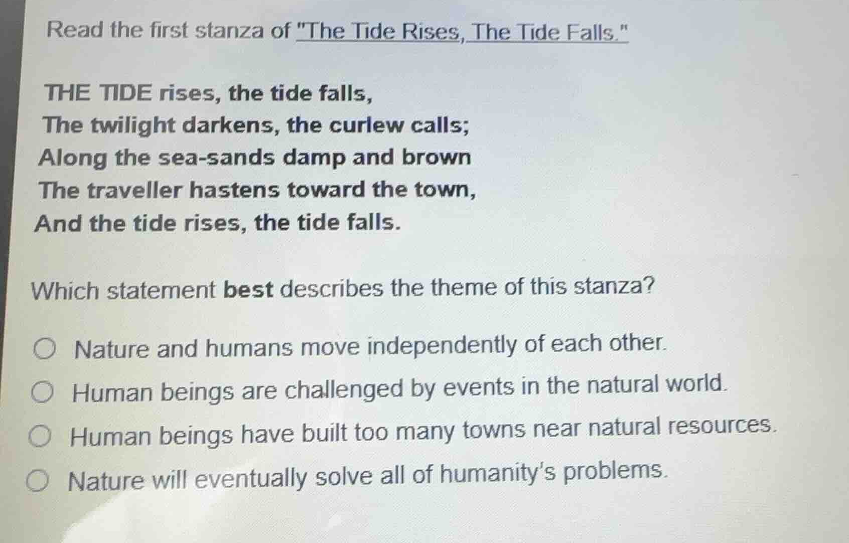 read the first stanza of \the tide rises, the tide falls.\ the tide ris…