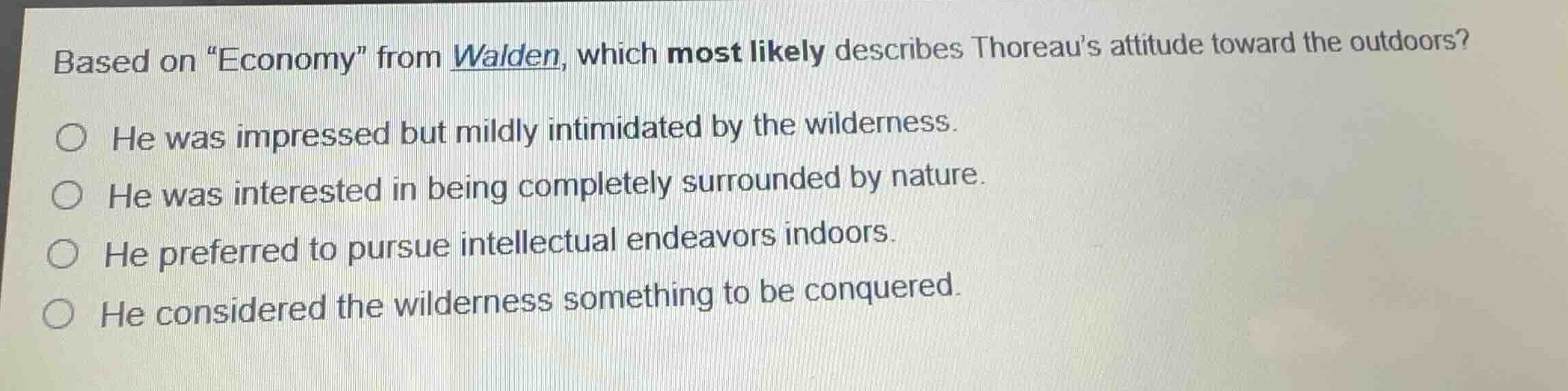 based on \economy\ from walden, which most likely describes thoreaus at…