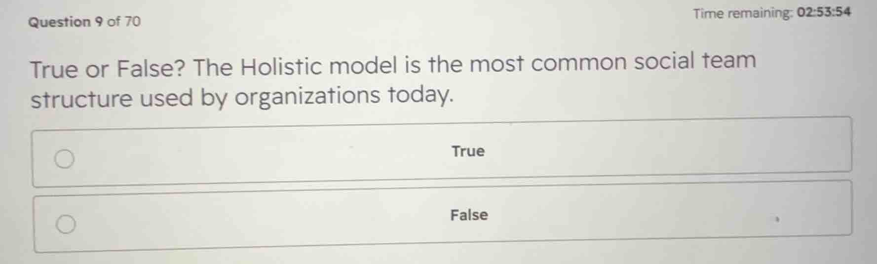 true or false? the holistic model is the most common social team struct…