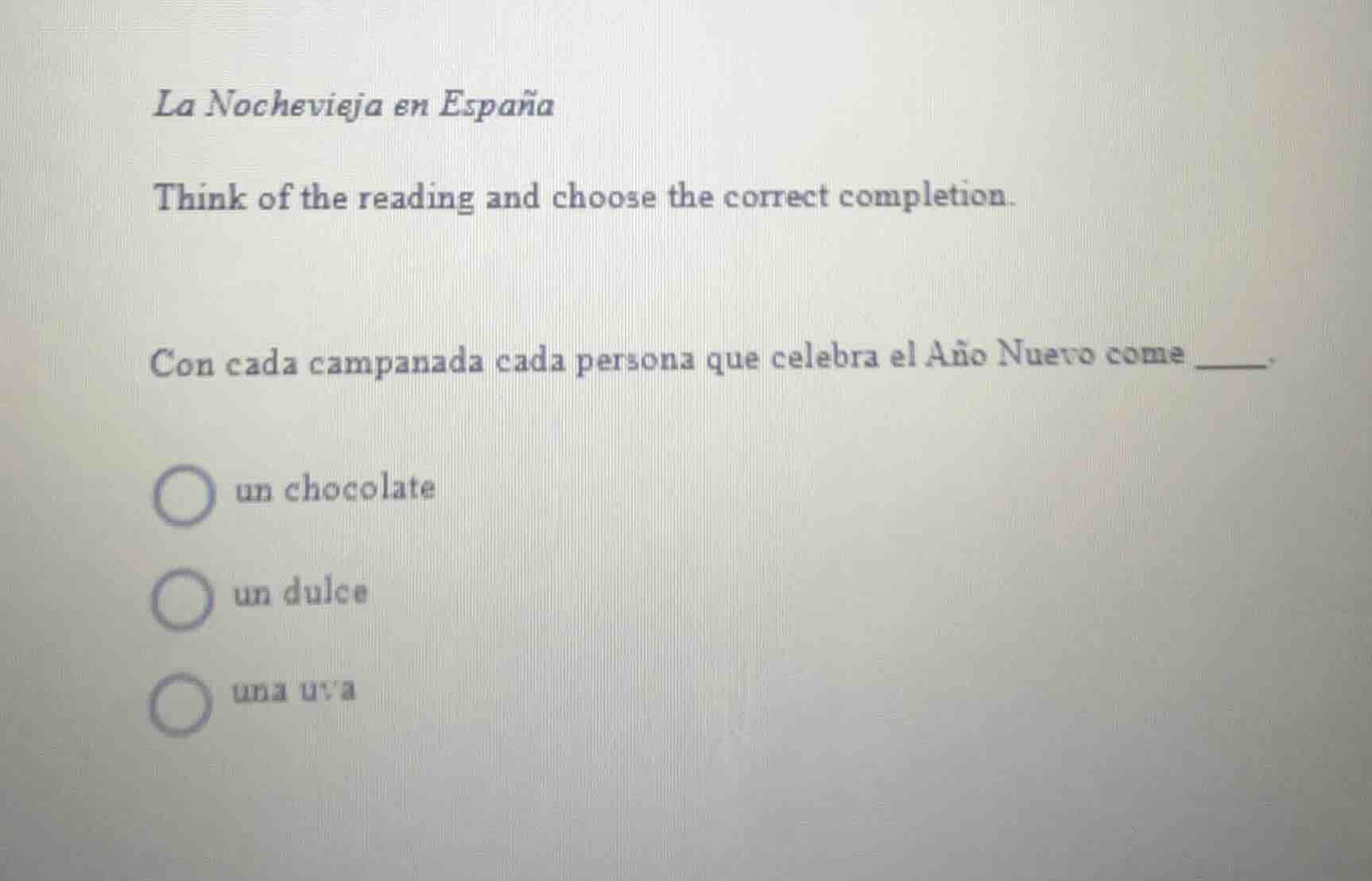 la nochevieja en españa think of the reading and choose the correct com…