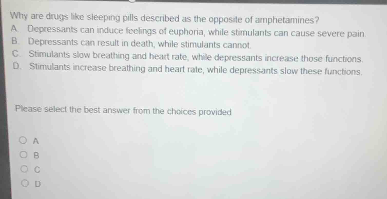 why are drugs like sleeping pills described as the opposite of amphetam…