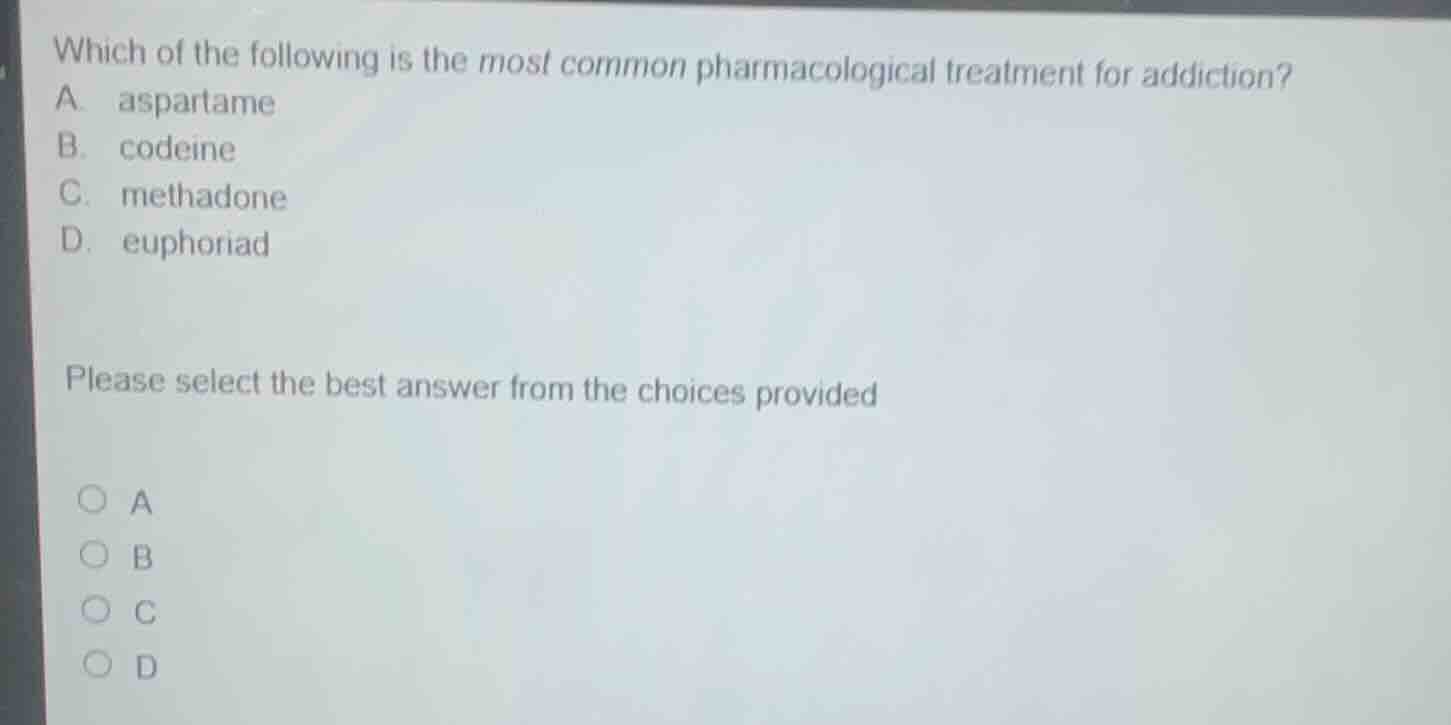 which of the following is the most common pharmacological treatment for…